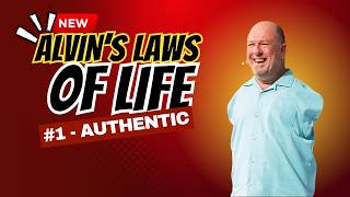 New Alvin's Law of Life #1 - Authentic