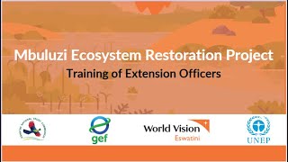 Protecting Our Soil, Securing Our Future: The Mbuluzi Ecosystem Restoration Project