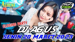 Download Mp3 DJ AGUS CLOSING PARTY 20 MARET 2023 FULL BASS || ATHENA BANJARMASIN