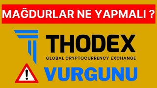 THODEX VURGUNU TÜM DETAYLARIYLA #THODEX DOLANDIRICILIĞI