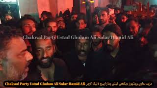 72بے کفن لاشے تے کوئی دفنڑ والا نہیں Chakwal Party Ustad Ghulam Ali Salar Hamid Ali