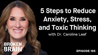 "These 5 TRICKS Will Instantly Reduce STRESS & ANXIETY!" | Dr. Caroline Leaf