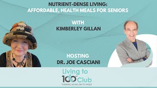 Nutrient-Dense Living: Affordable, Health Meals for Seniors with Kimberley Gillan