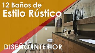 ✔️  BAÑOS ESTILO RUSTICO. 12 Ideas de baños con decoración rústica. Ejemplos de baños rústicos.