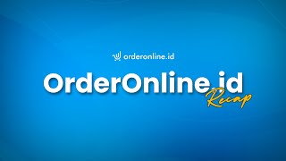 OrderOnline.id Recap 2022