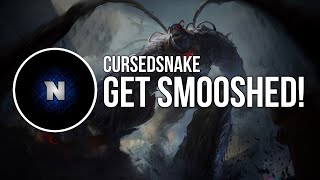 [Electro] Cursedsnake - Get Smooshed!