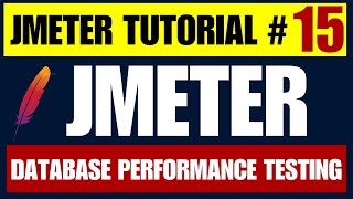 JMeter Tutorial #15 | Database Performance Testing