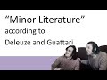 Minor Literature according to Deleuze and Guattari  (Minor Literature: class 1 video 3)