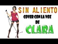 Cover sin aliento con la voz de Clara