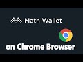 How to Add Math Wallet on Chrome Browser