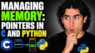 Managing Memory: Pointers in C and Python