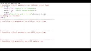 Python Function - 2 Types of Functions (with,without parameter_return type)