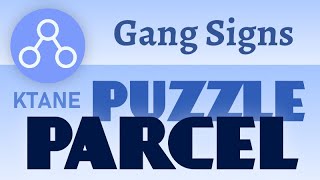KTANE Puzzle Parcel - Gang Signs (SPOILERS)
