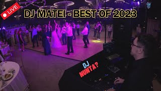 DJ MATEI - Best of 2023 [Secvente DJ Bucuresti] [DJ Nunta]