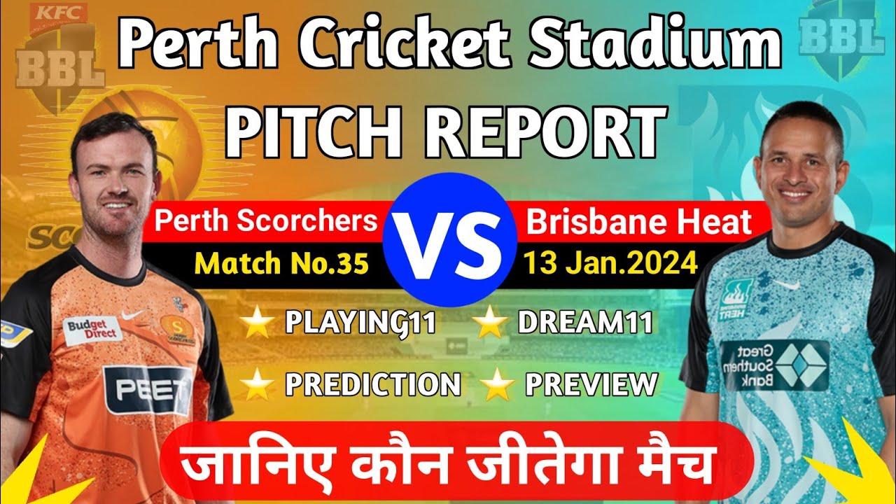 PRS VS BRH BBL 2024 35th Match Prediction ! Perth Scorchers Vs Brisbane ...