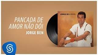 Jorge Ben Jor - Pancada de Amor Não Dói (Álbum \