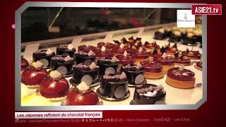 Les Japonais raffolent de chocolat français