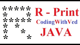 R print in star pattern|| Star Pattern program Java || CodingWithved || coding Ved ||Alphabet Print