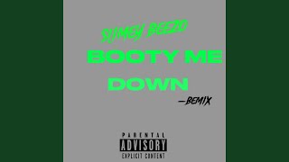 Booty Me Down (BEMIX)