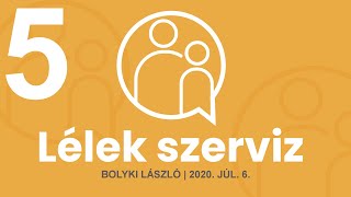 Lélek szerviz 5. | A Szent Sátor titkai: a Szentély deszkái | Bolyki László | 2020. 07. 06.