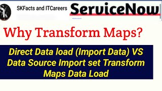 Direct Data load (import data) VS Data Source Import set Transform Maps Data Load