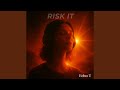Risk It (Echo Ritual)