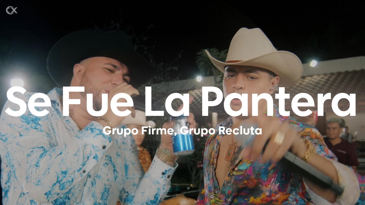 Grupo Firme Grupo Recluta Se Fue La Pantera Letra Lyrics