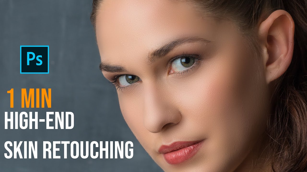 High-End Skin Retouching In One Minute Photoshop Easy Tutorial - YouTube