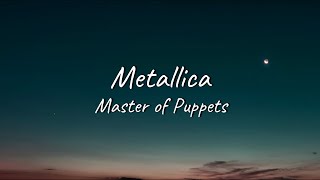 Metallica - Master of Puppets | Lyrics
