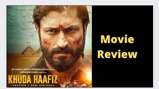 Khuda Haafiz Chapter 2 Movie Review