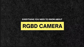 Everything You Need To Know About: RGB-D Cameras