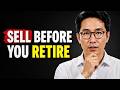 Sell These 5 Things BEFORE You Retire