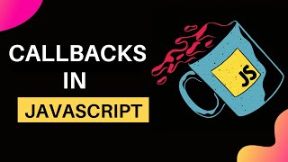 Callbacks in JavaScript 👨💻 | JS Advanced Topics 🔥