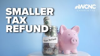 Tax break refunds may be smaller this year