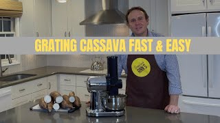 Grating 10lbs Cassava or Yuca Fast and Easy! Save those knuckles!