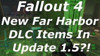 Fallout 4 New Far Harbor DLC Items In Update 1.5?! (Fallout 4 DLC News)