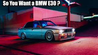 So You Want a BMW E30
