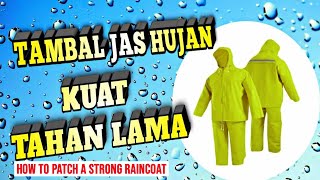 🔴Tambal jas hujan kuat dan tahan lama | cara menambal jas hujan yang sobek | Patch raincoat