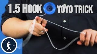 Learn the 1.5 Hook 1A Yoyo Trick