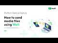 Sending Dynamic Documents or Images or Videos on WhatsApp using WATI APIs