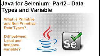 Java for Selenium | Part2 | Variable and Data Types in Java