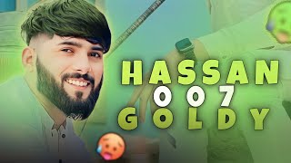HASSAN GOLDY 007🤗😍