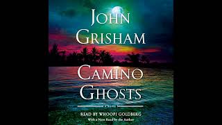 Camino Ghosts: A Novel (Camino, Book 3) by John Grisham Audiobook Sample