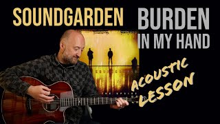 How to Play "Burden In My Hand" by Soundgarden | Acoustic Guitar Lesson