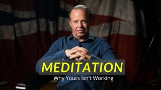 Change THIS To Make Your Meditations WORK - Dr Joe Dispenza
