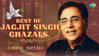 Best Of Jagjit Singh Ghazals (Lyrical) | Chithi Na Koi Sandesh | Woh Kagaz Ki Kashti | Best Gazal