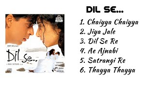 Dil Se.. Full Album Jukebox | Shah Rukh Khan, Manisha Koirala | A.R Rahman | Bollywood Songs