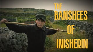 The Banshees Of Inisherin - an edit