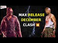 MAX Release Date Announced 💥 | Pros & Cons | December Clash | Kadakk Cinema