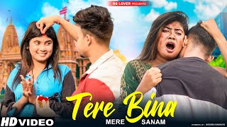 Tere Bina || Pagal Ladki Ki Story || Heart Touching Story || Latest Hindi Song || RS Lover